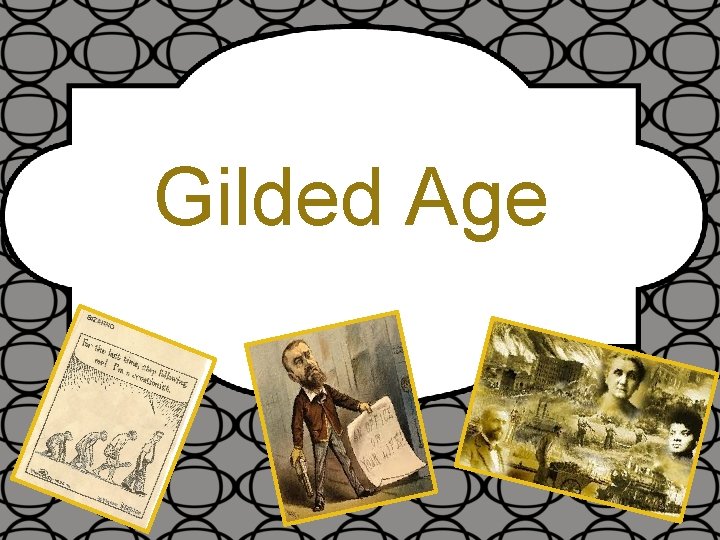 Gilded Age 