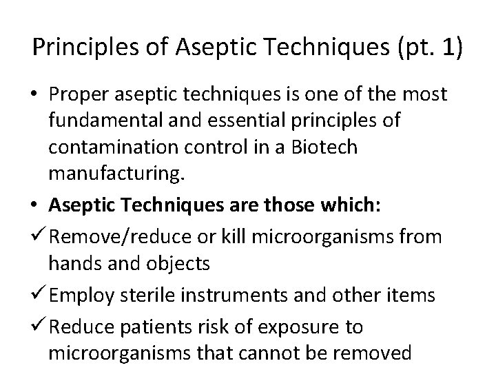 Aseptic Processing PPE Types of Contamination Two Broad