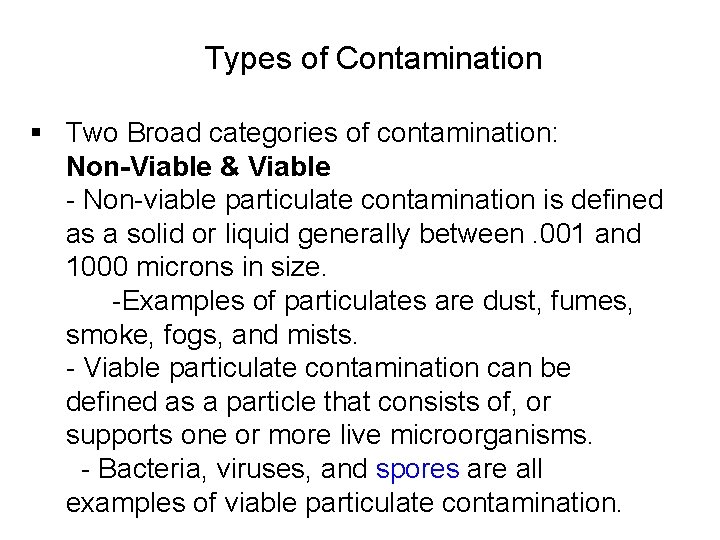 Aseptic Processing PPE Types of Contamination Two Broad