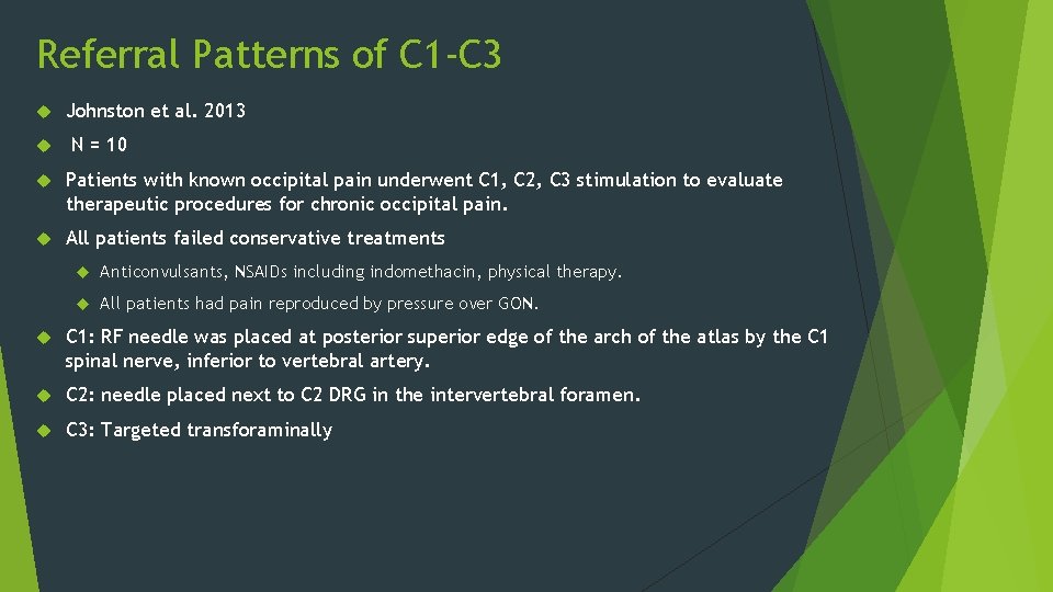 Referral Patterns of C 1 -C 3 Johnston et al. 2013 N = 10