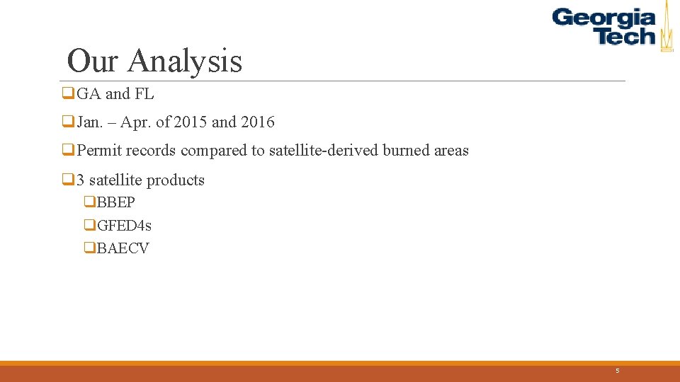 Our Analysis q. GA and FL q. Jan. – Apr. of 2015 and 2016