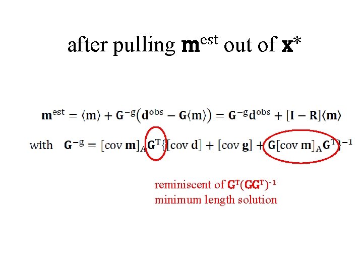 after pulling mest out of x* reminiscent of GT(GGT)-1 minimum length solution 