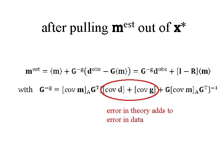 after pulling mest out of x* error in theory adds to error in data