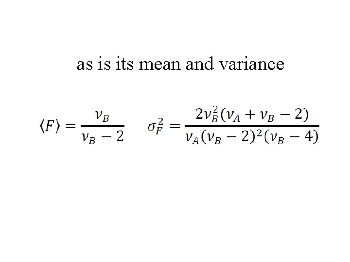 as is its mean and variance 