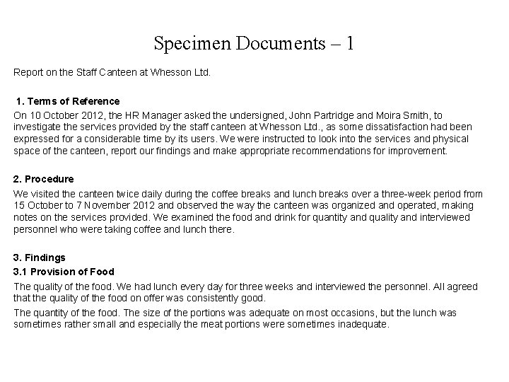 Specimen Documents – 1 Report on the Staff Canteen at Whesson Ltd. 1. Terms