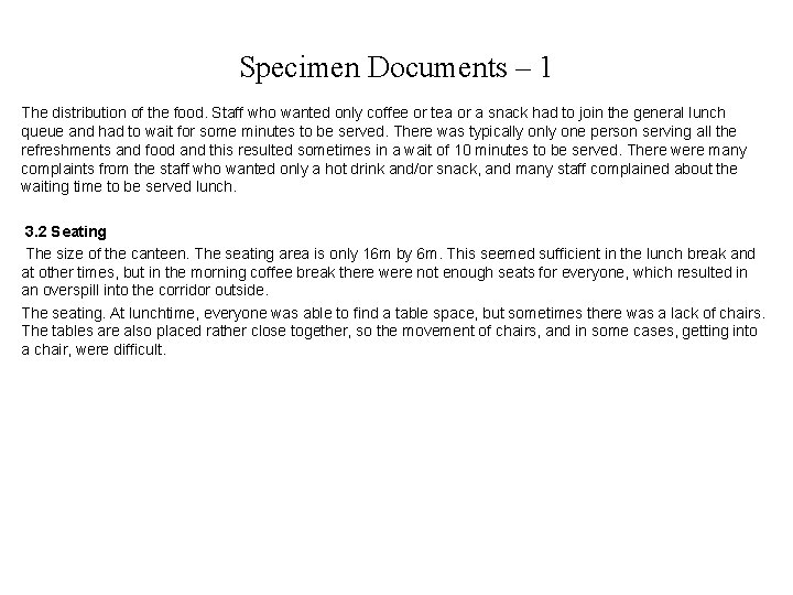 Specimen Documents – 1 The distribution of the food. Staff who wanted only coffee