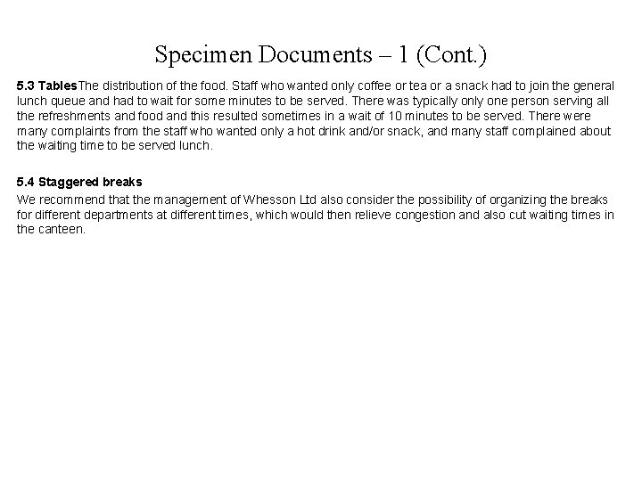 Specimen Documents – 1 (Cont. ) 5. 3 Tables. The distribution of the food.
