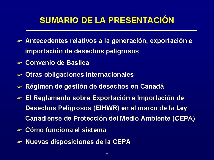 SUMARIO DE LA PRESENTACIÓN F Antecedentes relativos a la generación, exportación e importación de