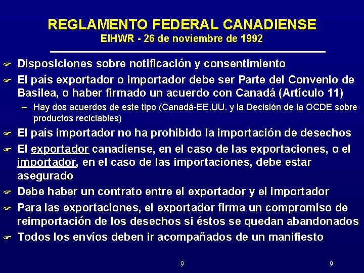 REGLAMENTO FEDERAL CANADIENSE EIHWR - 26 de noviembre de 1992 F F Disposiciones sobre