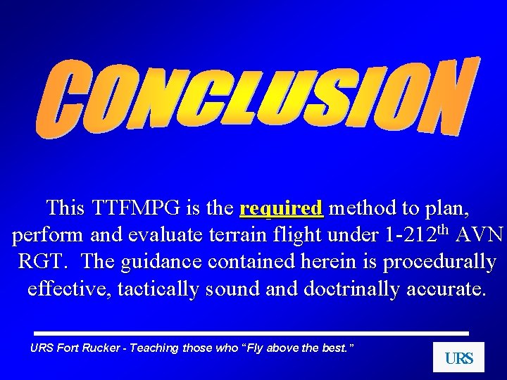 This TTFMPG is the required method to plan, perform and evaluate terrain flight under