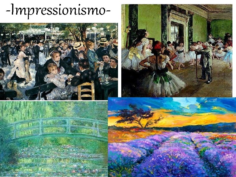 -Impressionismo- 