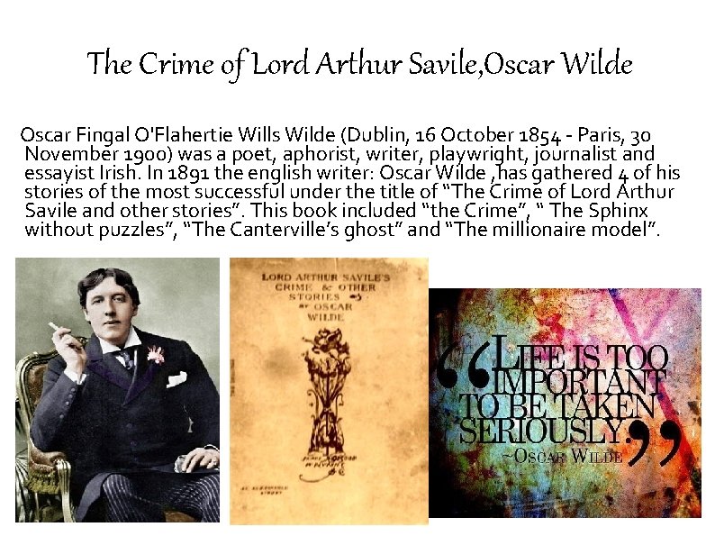 The Crime of Lord Arthur Savile, Oscar Wilde Oscar Fingal O'Flahertie Wills Wilde (Dublin,