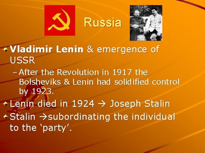 Russia Vladimir Lenin & emergence of USSR – After the Revolution in 1917 the