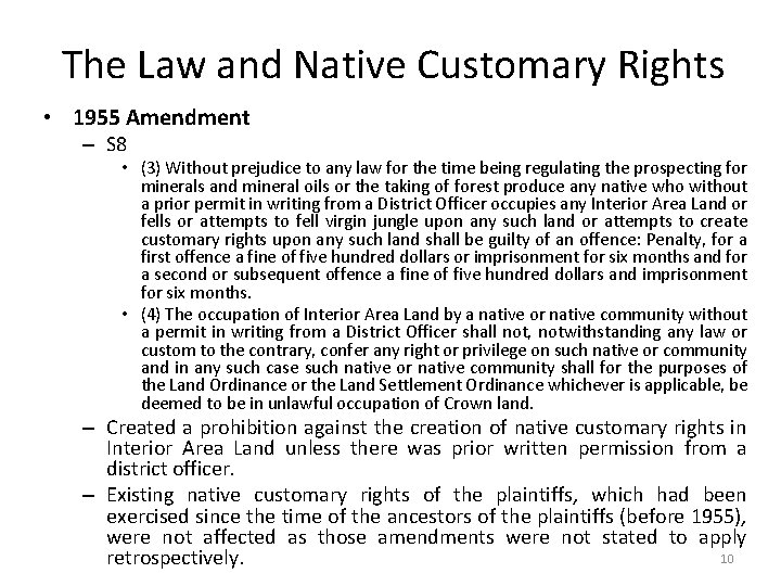 The Law and Native Customary Rights • 1955 Amendment – S 8 • (3)