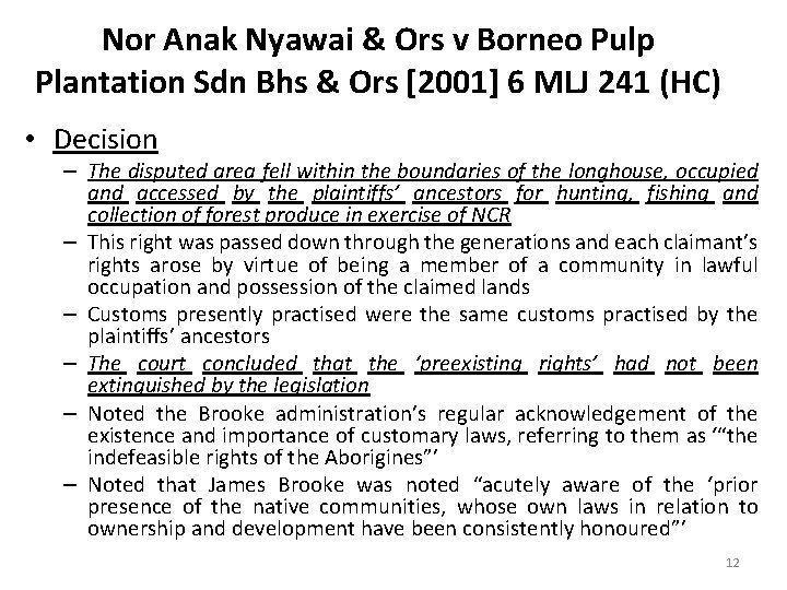 Nor Anak Nyawai & Ors v Borneo Pulp Plantation Sdn Bhs & Ors [2001]