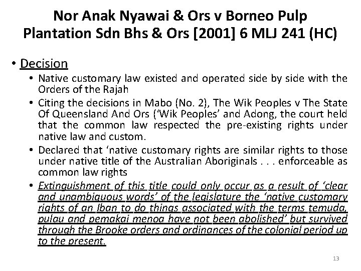 Nor Anak Nyawai & Ors v Borneo Pulp Plantation Sdn Bhs & Ors [2001]