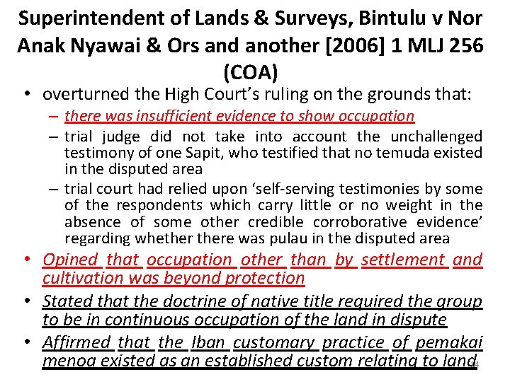 Superintendent of Lands & Surveys, Bintulu v Nor Anak Nyawai & Ors and another