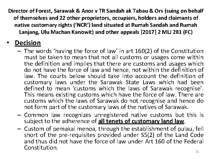 Director of Forest, Sarawak & Anor v TR Sandah ak Tabau & Ors (suing