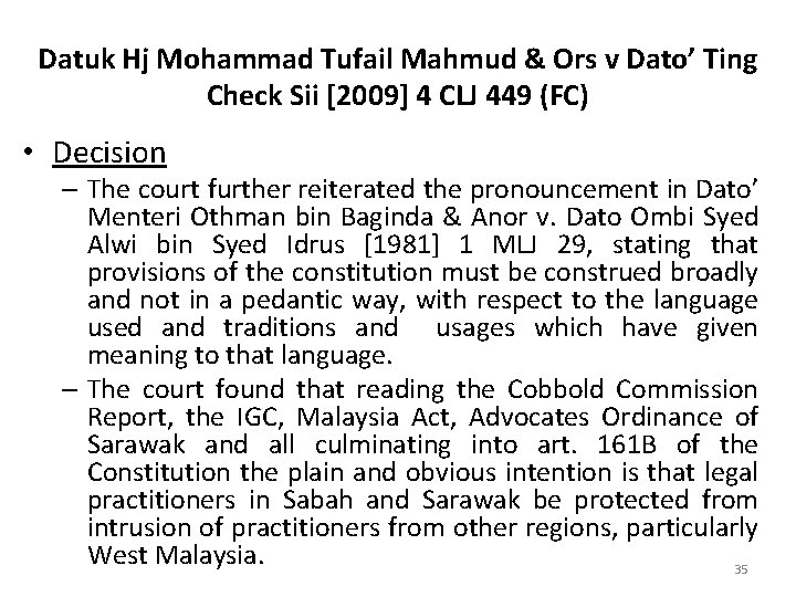 Datuk Hj Mohammad Tufail Mahmud & Ors v Dato’ Ting Check Sii [2009] 4