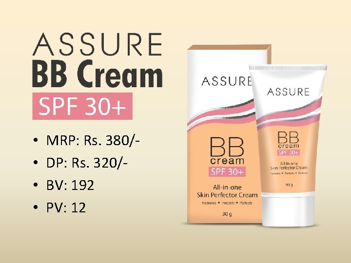  • • MRP: Rs. 380/- DP: Rs. 320/BV: 192 PV: 12 