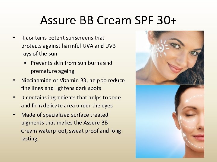 Assure BB Cream SPF 30+ • It contains potent sunscreens that protects against harmful