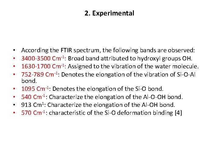 2. Experimental • • According the FTIR spectrum, the following bands are observed: 3400