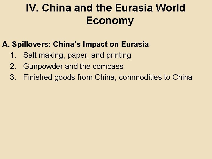 IV. China and the Eurasia World Economy A. Spillovers: China’s Impact on Eurasia 1.