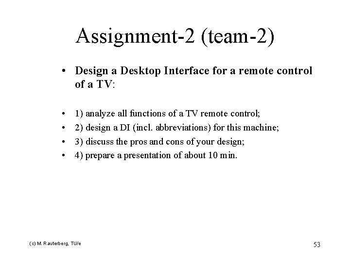 Assignment-2 (team-2) • Design a Desktop Interface for a remote control of a TV: