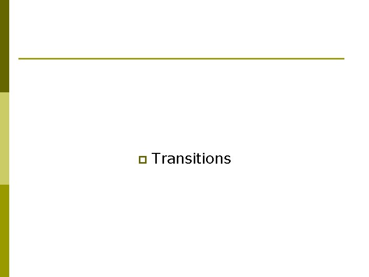 p Transitions 