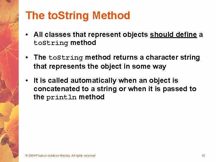 The to. String Method • All classes that represent objects should define a to.