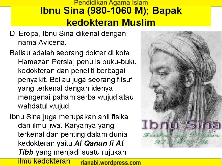 Ibnu Sina (980 -1060 M); Bapak kedokteran Muslim Di Eropa, Ibnu Sina dikenal dengan