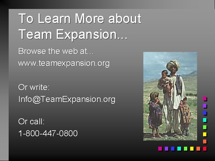 To Learn More about Team Expansion. . . Browse the web at. . .