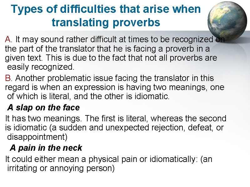 Types of difficulties that arise when translating proverbs A. It may sound rather difficult