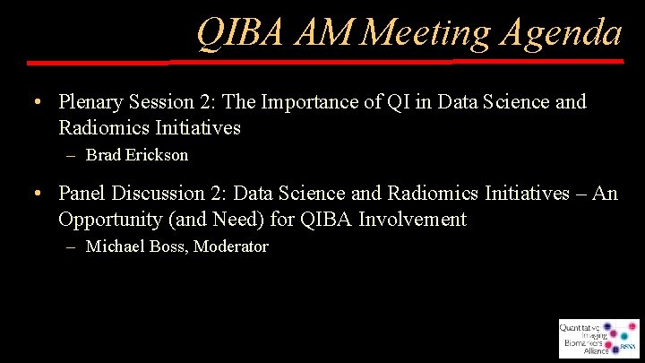 QIBA AM Meeting Agenda • Plenary Session 2: The Importance of QI in Data