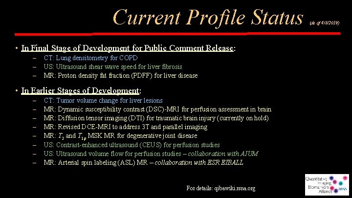 Current Profile Status • In Final Stage of Development for Public Comment Release: –