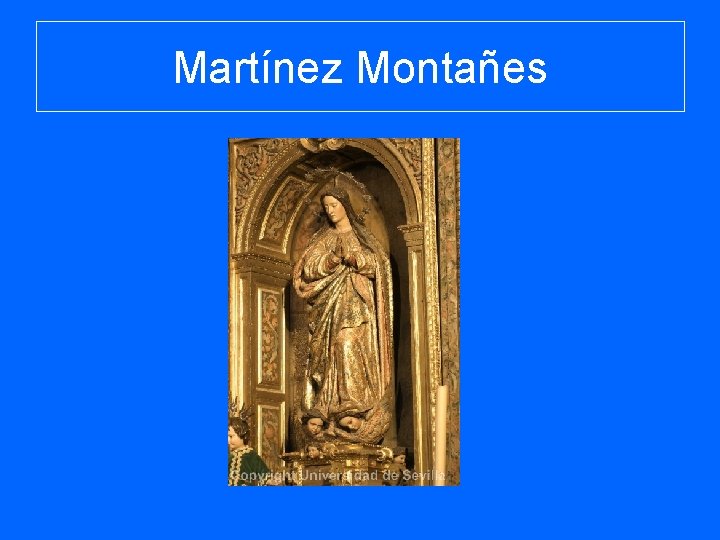 Martínez Montañes 