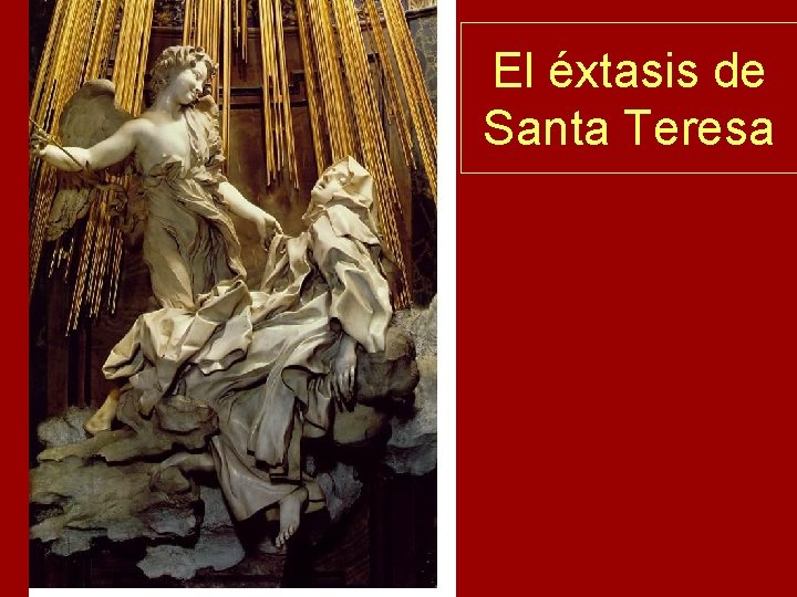 El éxtasis de Santa Teresa 