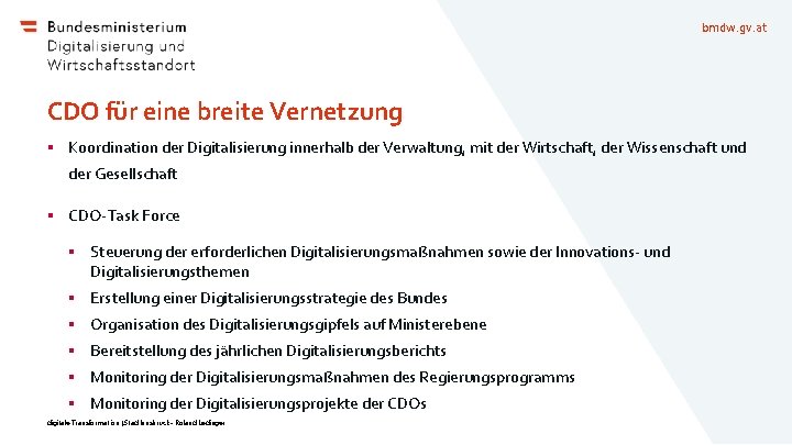 bmdw. gv. at CDO für eine breite Vernetzung § Koordination der Digitalisierung innerhalb der