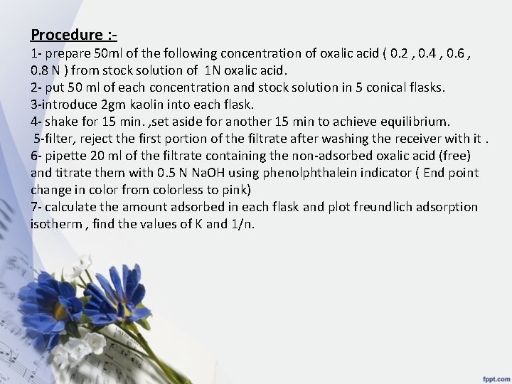 Procedure : - 1 - prepare 50 ml of the following concentration of oxalic