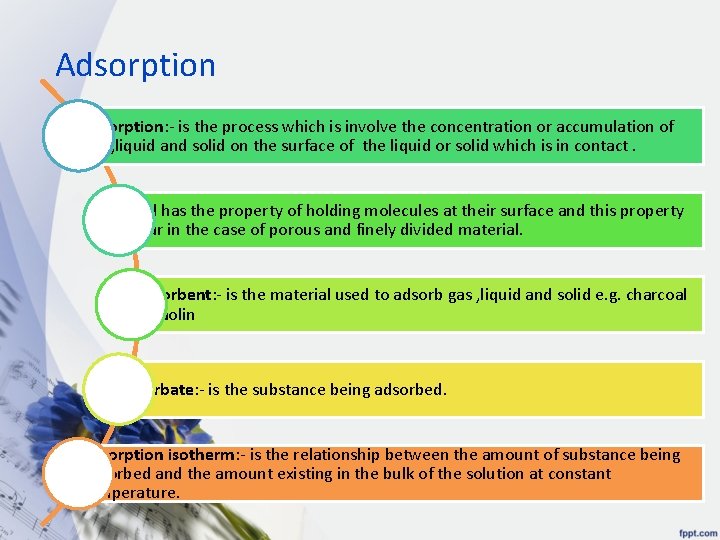 Adsorption adsorption: - is the process which is involve the concentration or accumulation of
