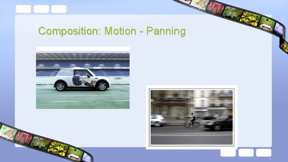 Composition: Motion - Panning 