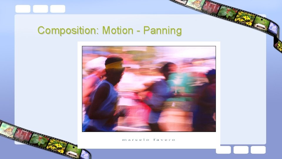 Composition: Motion - Panning 