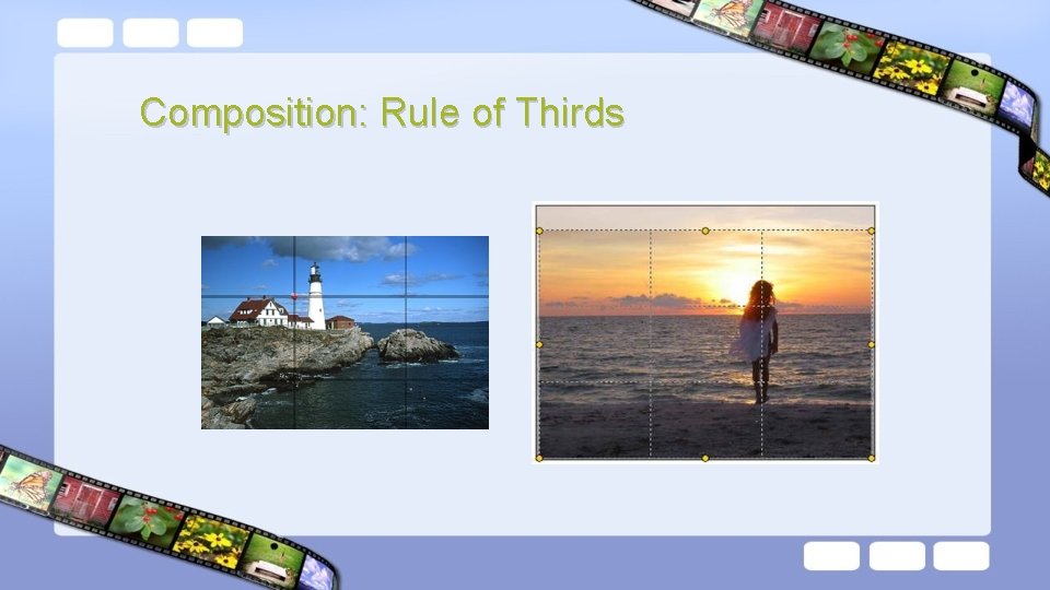 Composition: Rule of Thirds 