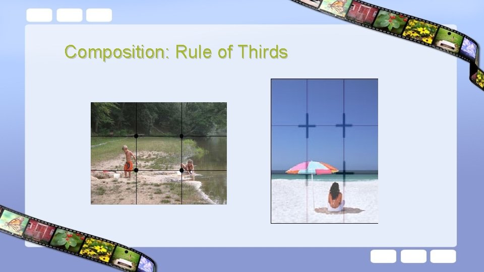 Composition: Rule of Thirds 