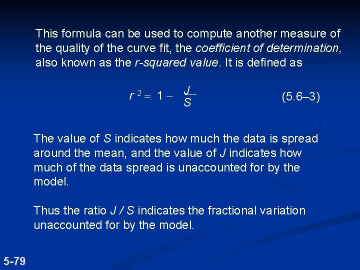 This formula can be used to compute another measure of the quality of the