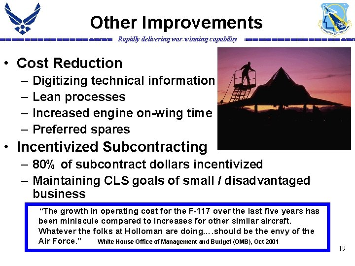 Other Improvements Rapidly delivering war-winning capability • Cost Reduction – – Digitizing technical information