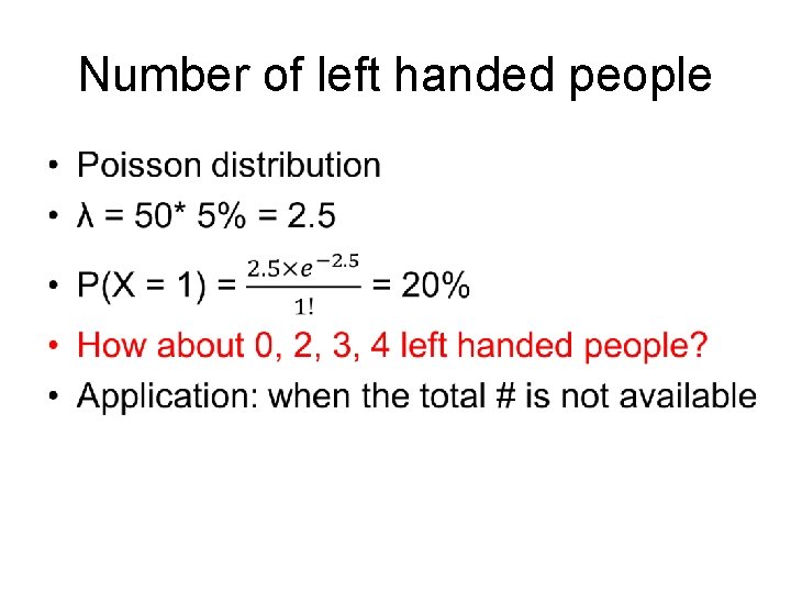 Number of left handed people • 