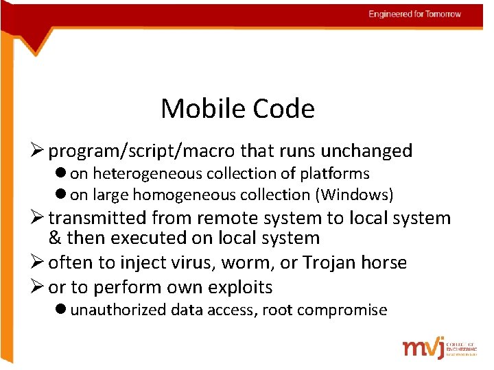 Mobile Code Ø program/script/macro that runs unchanged l on heterogeneous collection of platforms l