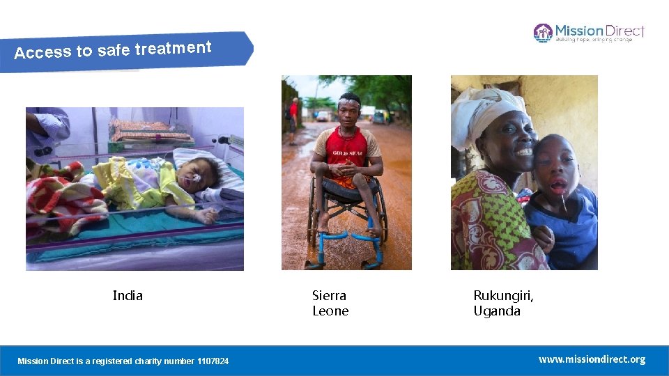 Access to safe treatment India Mission Direct a registered charity number 1107824 Mission Direct Access to safe treatment India Mission Direct a registered charity number 1107824 Mission Direct