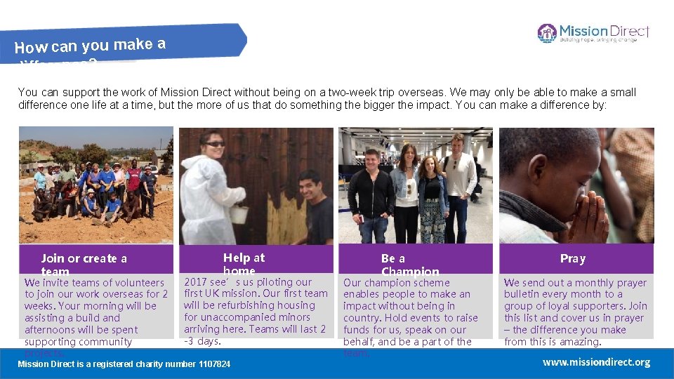 How can you make a difference? You can support the work of Mission Direct How can you make a difference? You can support the work of Mission Direct